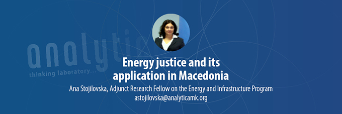 Energy justice and its application in Macedonia